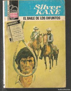Cómics: BRAVO OESTE. Nº 957. EL BAILE DE LOS DIFUNTOS. SILVER KANE. BRUGUERA. 1ª. 1979. (ST/C16)